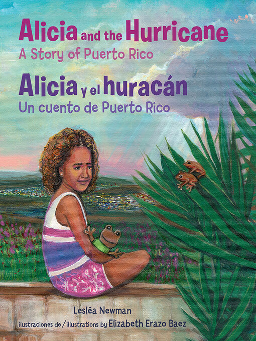 Title details for Alicia and the Hurricane / Alicia y el huracán by Lesléa Newman - Available